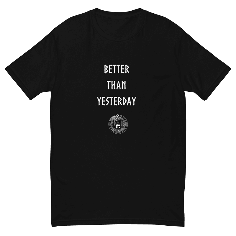 Better Than Yesterday | 100% Cotton T-shirt